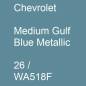 Preview: Chevrolet, Medium Gulf Blue Metallic, 26 / WA518F.